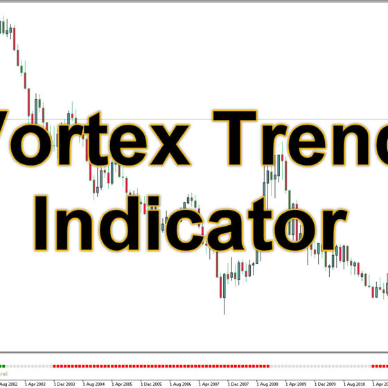 مزایا و معایب اندیکاتور Vortex Trend